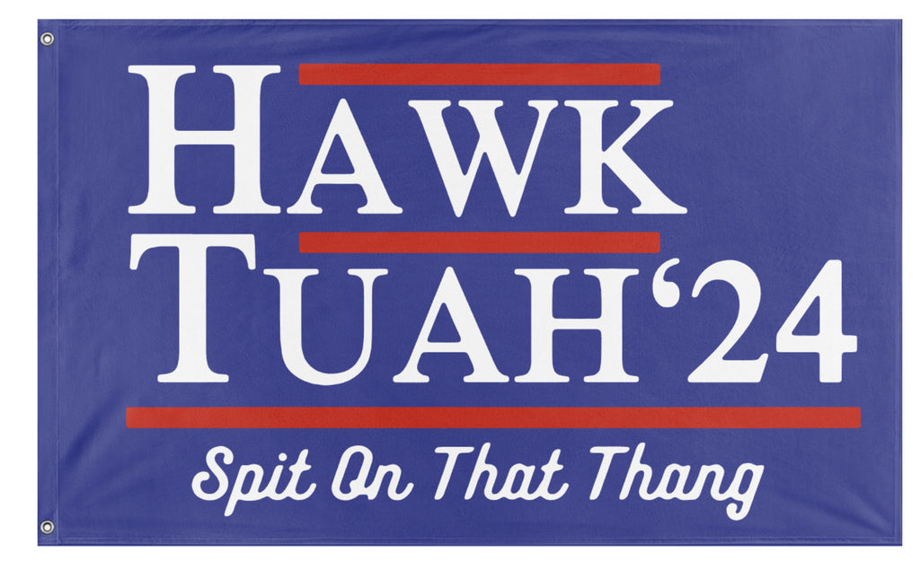 Hawk Tuah Flag (spit On It) – Flagmaker & Print