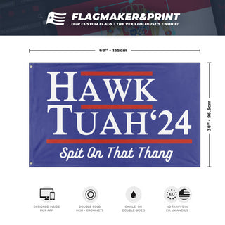 Hawk Tuah flag (Spit on it)