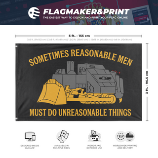 A mockup depicting custom flag specifications and measurements for 'Soemtimes Reasonable Men Must Do Unreasonable Things flag'