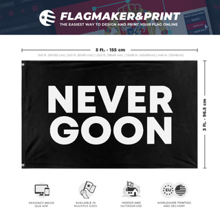 A mockup depicting custom flag specifications and measurements for 'Never Goon flag'