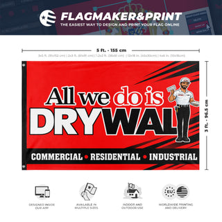 A mockup depicting custom flag specifications and measurements for 'All We Do is Drywall Red flag'