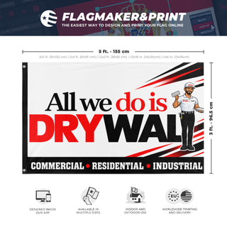 A mockup depicting custom flag specifications and measurements for 'All We Do is Drywall flag'