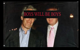 BOYS WILL BE BOYS flag (THESEUS)