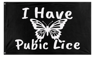 A mockup of the custom flag 'I Have Pubic Lice Flag' on a white background