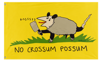 A mockup of the custom flag 'No Crossum The Possum Flag' on a white background