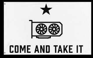 A mockup of the custom flag 'Come and Take It GPU flag' on a white background