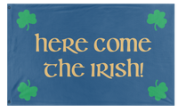 A mockup of the custom flag 'Here Come The Irish flag' on a white background