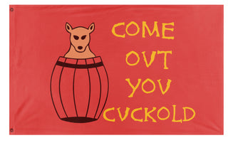 A mockup of the custom flag 'Come Out You Cuckold flag' on a white background