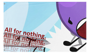 A mockup of the custom flag 'All For Nothing flag' on a white background