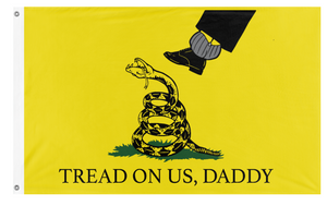 A mockup of the custom flag 'TREAD ON US, DADDY 18X12 flag' on a white background