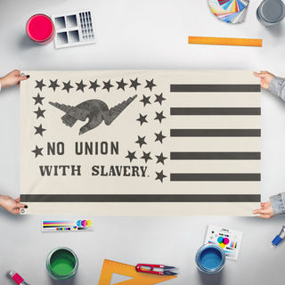 A mockup of the custom flag 'No Union with Slavery flag' held up on a table during print checking