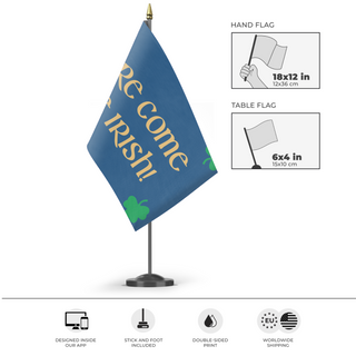 A mockup of the custom flag 'Here Come The Irish flag' as a desk flag and small hand waving flag
