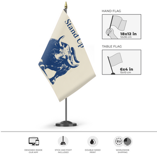 A mockup of the custom flag 'Stand Up flag' as a desk flag and small hand waving flag