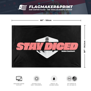 Stay Diced flag (reed)